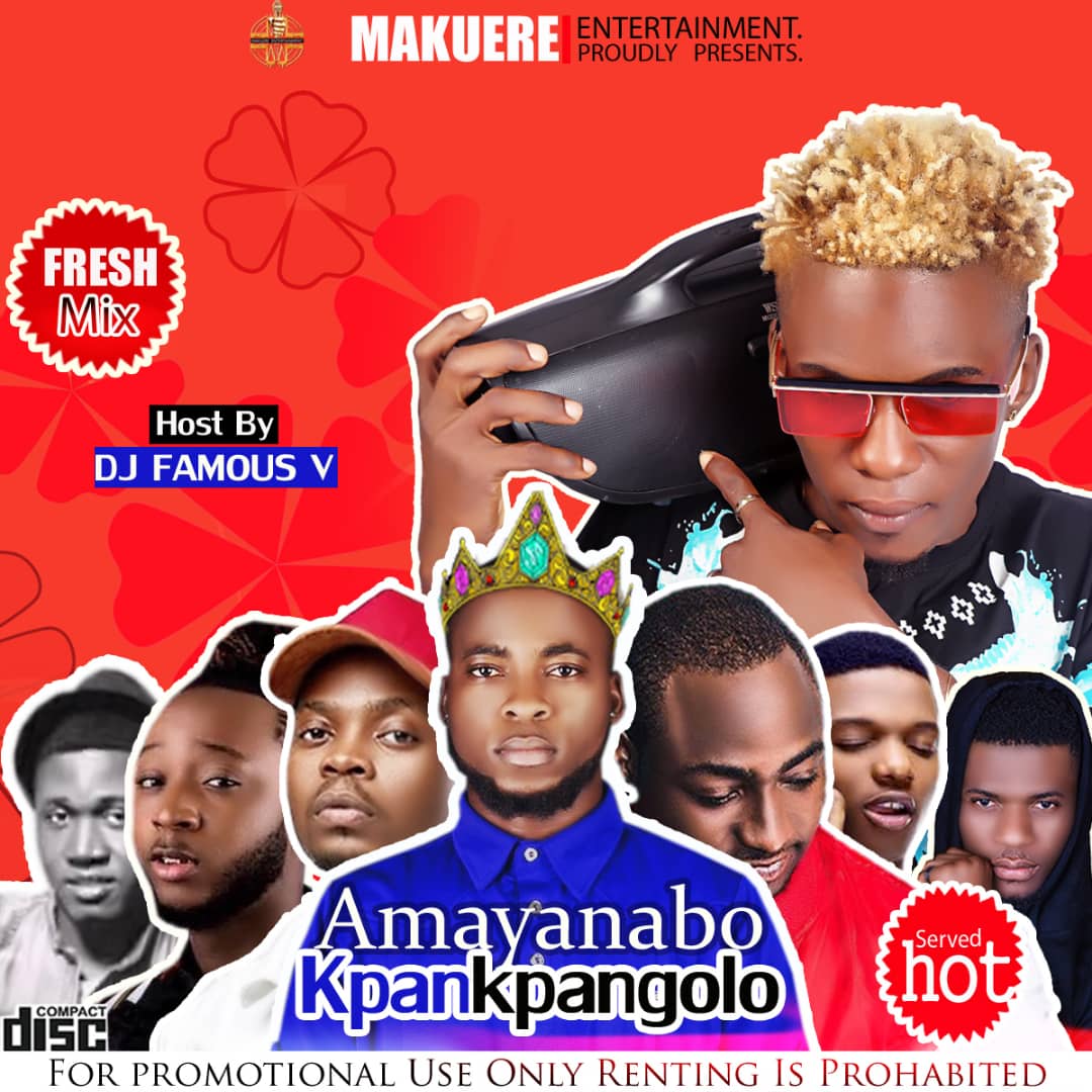 [MIXTAPE] Dj Famous_V x Cool Joe - Amayanabo&Kristopy Kpankpangolo Mix 21