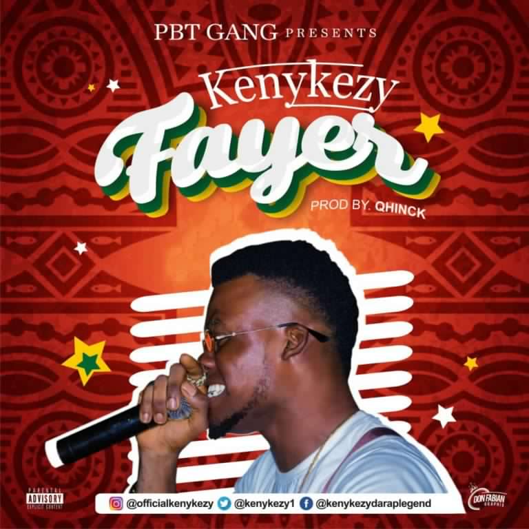 [MUSIC] KenyKezy – Fayer 3