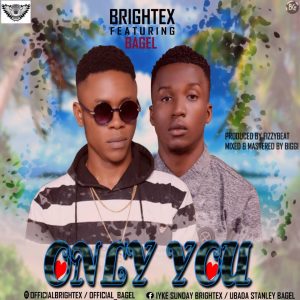 [MUSIC] Brightex ft Bagel – “Only You” 17