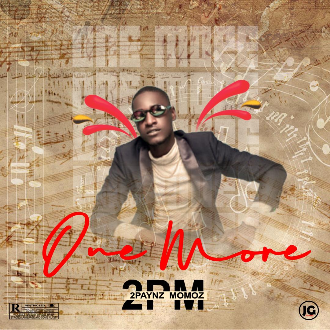 [MUSIC] 2Paynz Momoz - One More (prod by Everyoungzy) 1