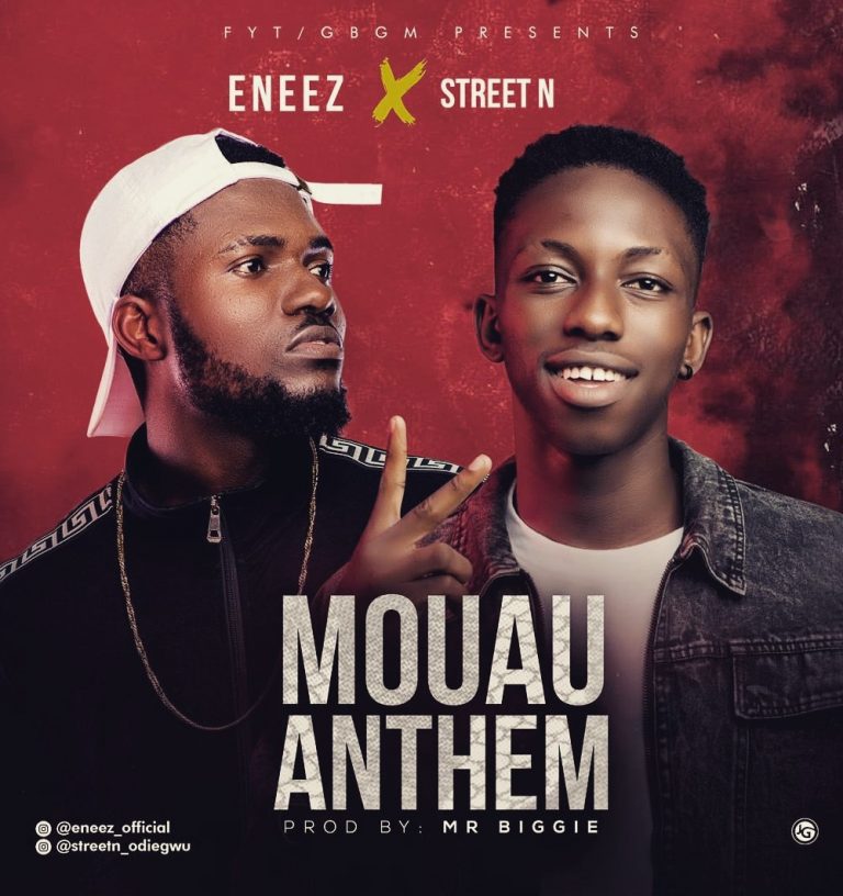 [MUSIC] Eneez x Street N – Mouau Anthem 13