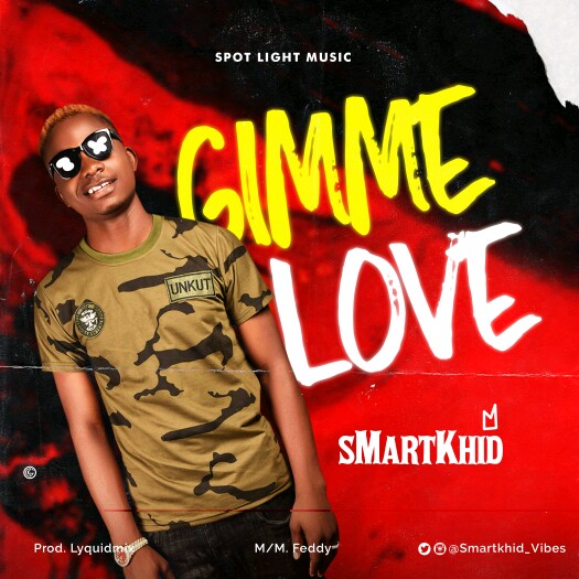 [MUSIC] Smartkhid - Gimme Love (prod by Liquidmix) 2