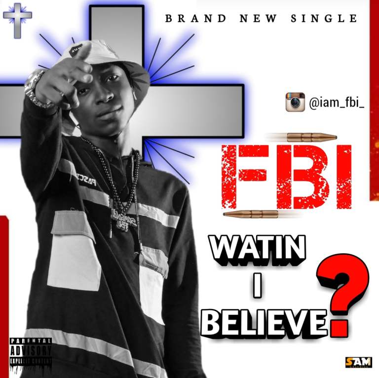 [MUSIC] FBI - Wetin I Believe 3