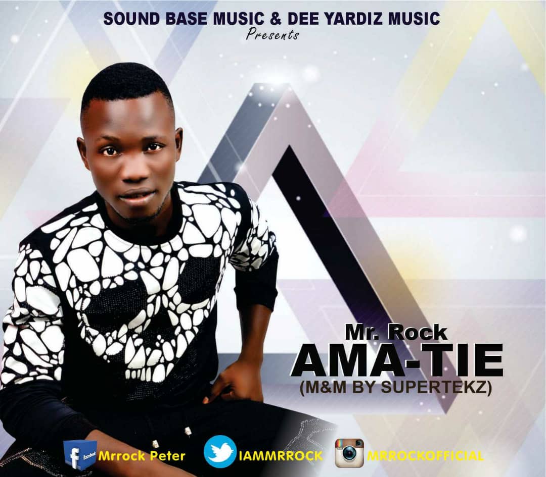 [Music] Mr Rock - Ama Tie (prod by Supertekz) 1