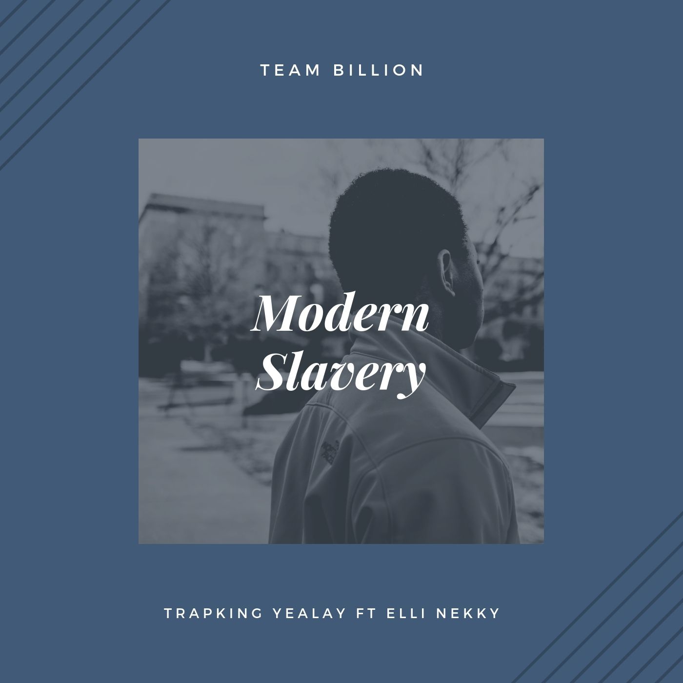 [Music] Trapking Yealey - "Modern Slavery" Ft Elli Nekky 1