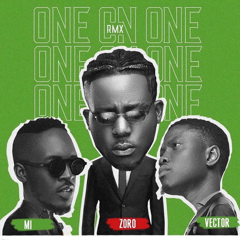 [Music] Zoro - "One On One Remix" Ft Mi Abaga x Vector 12