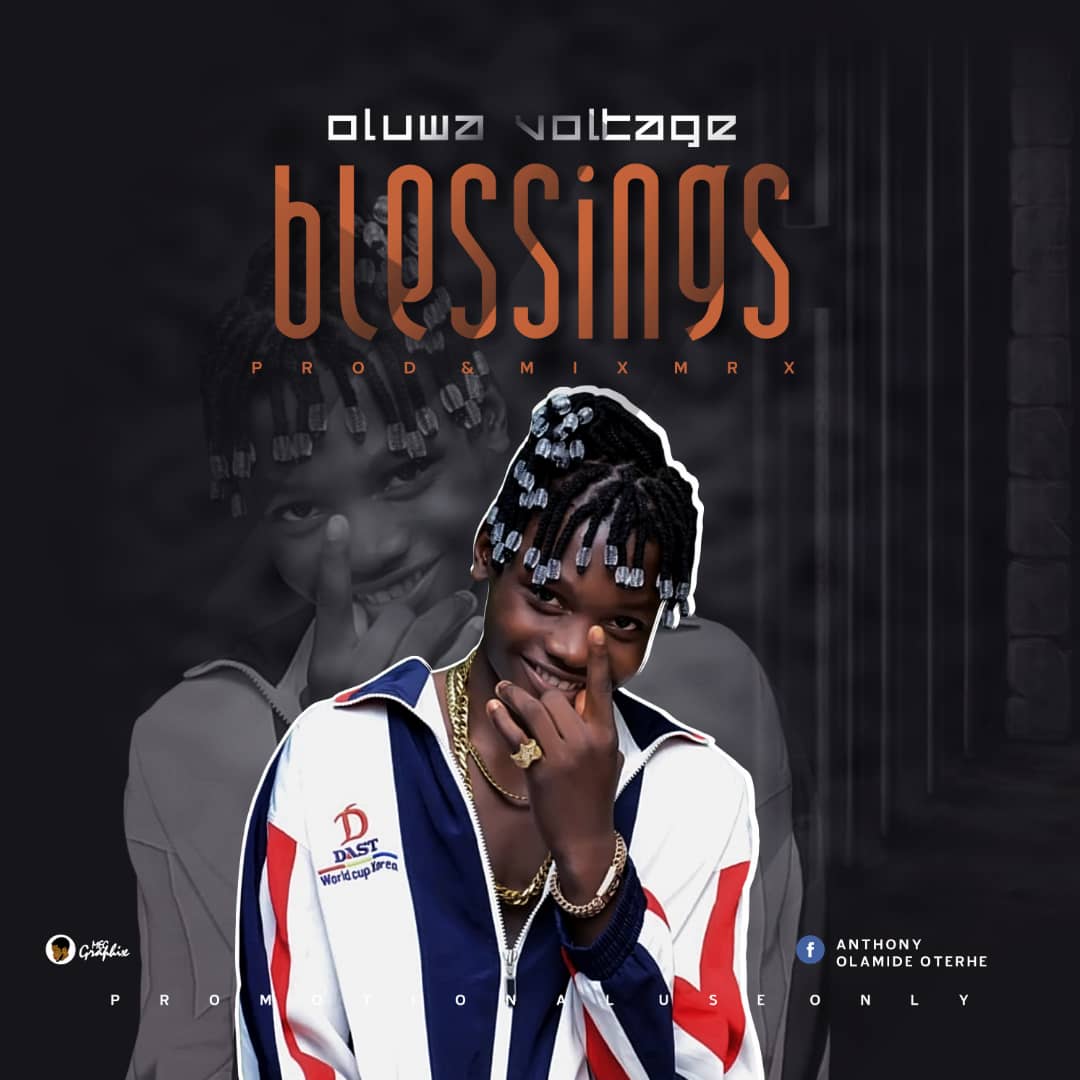 [Music] Oluwa Voltage -"Blessings" 4