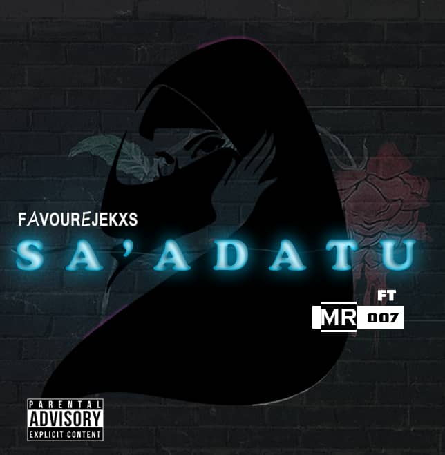 [Music] Favourejeks -"Sa' Adatu" Feat Mr 007 3