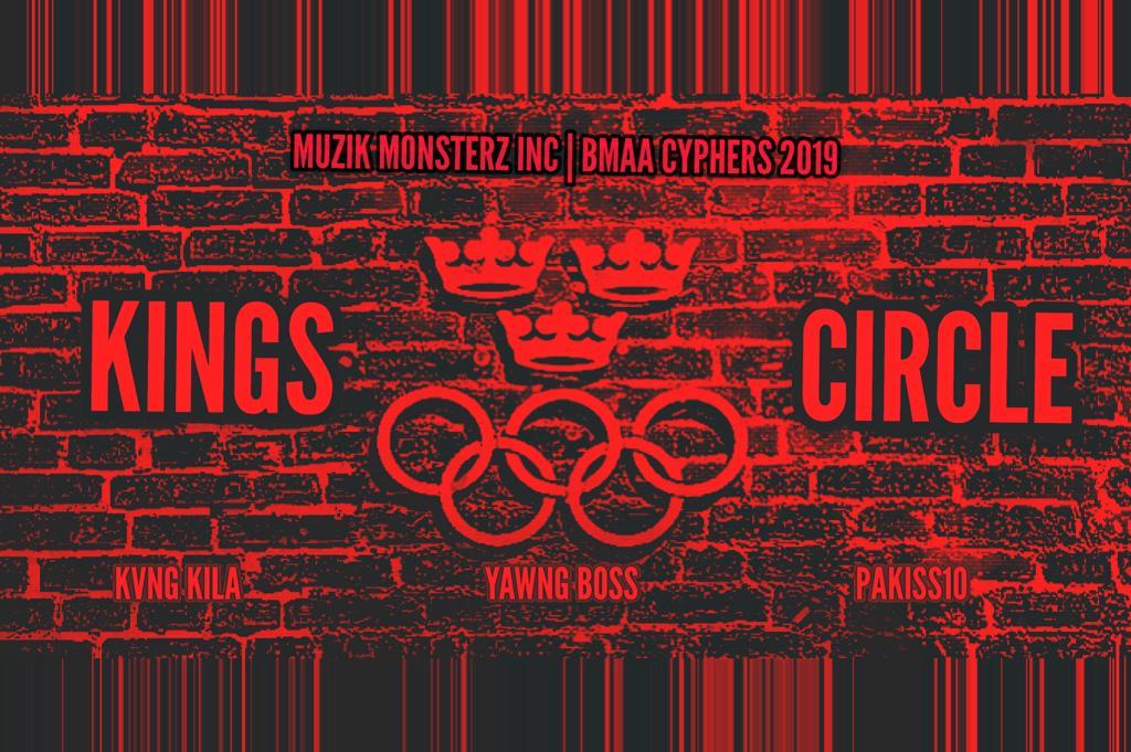 [Music] kvng Kila x Yawng Boss x Pakiss10 - "The Kings Circle" (BMAA2019 Cypher) 34