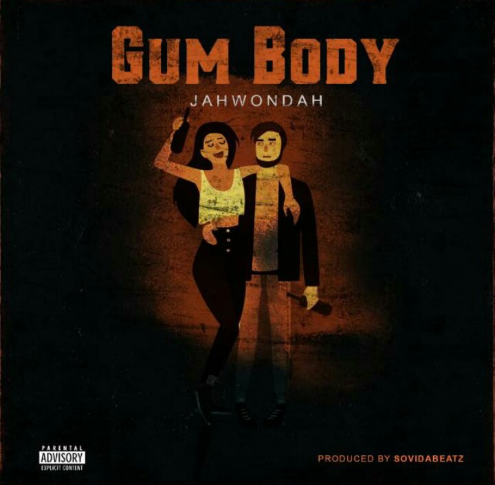 [Music] Jah Wondah - "Gum Body" (prod. Sovida) 29