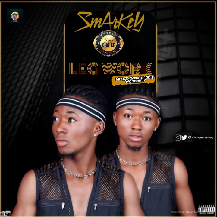 [Music] Smarkey -"Legwork" Feat Elyyungest (mixed. Wondermix) 5