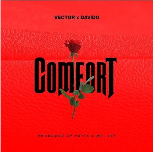 [Lyrics + Video] Vector – “Comfort” ft. Davido 9