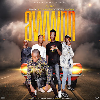 [Music] Amblo - Awwn Ft Mystiques, Sardonyx, Fanta Buoi Meme, Deecoy (Prod. Vampire Beatz) 6