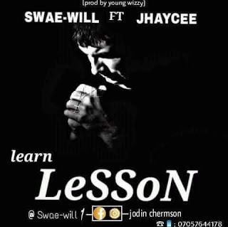 [Music] Swae_will -"Learn Lesson" Ft Jodin Chermson (prod. Yung Wizzy) 6