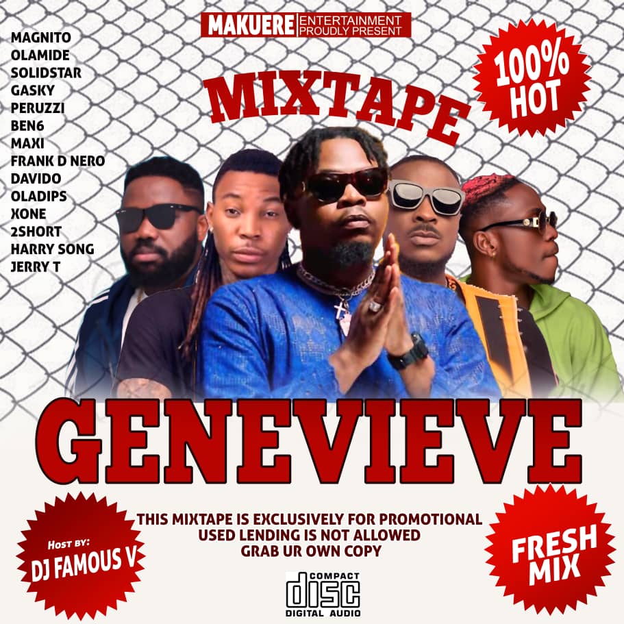 [Mixtape] Dj Famous V Ft Magnito -"Genevieve Mix" 4