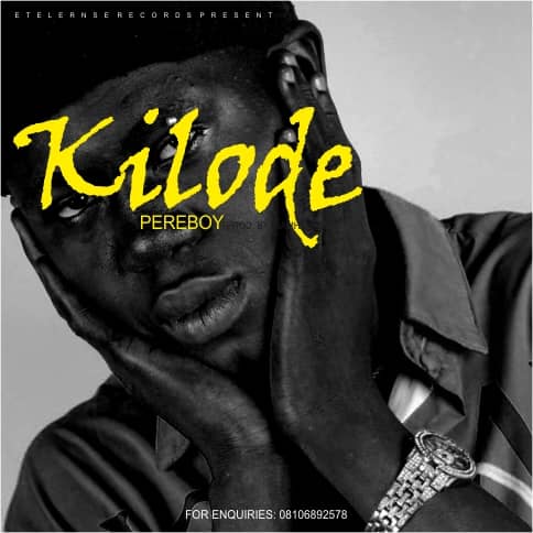 [Lyrics] Pereboy -"Kilode" 3