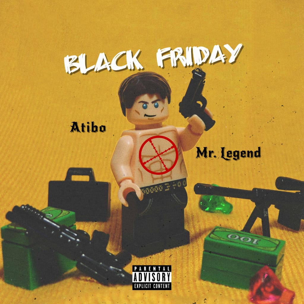 [Music] Atibo -"Black Friday" Ft Mr Legend (Prod. By Diamhorn) 8