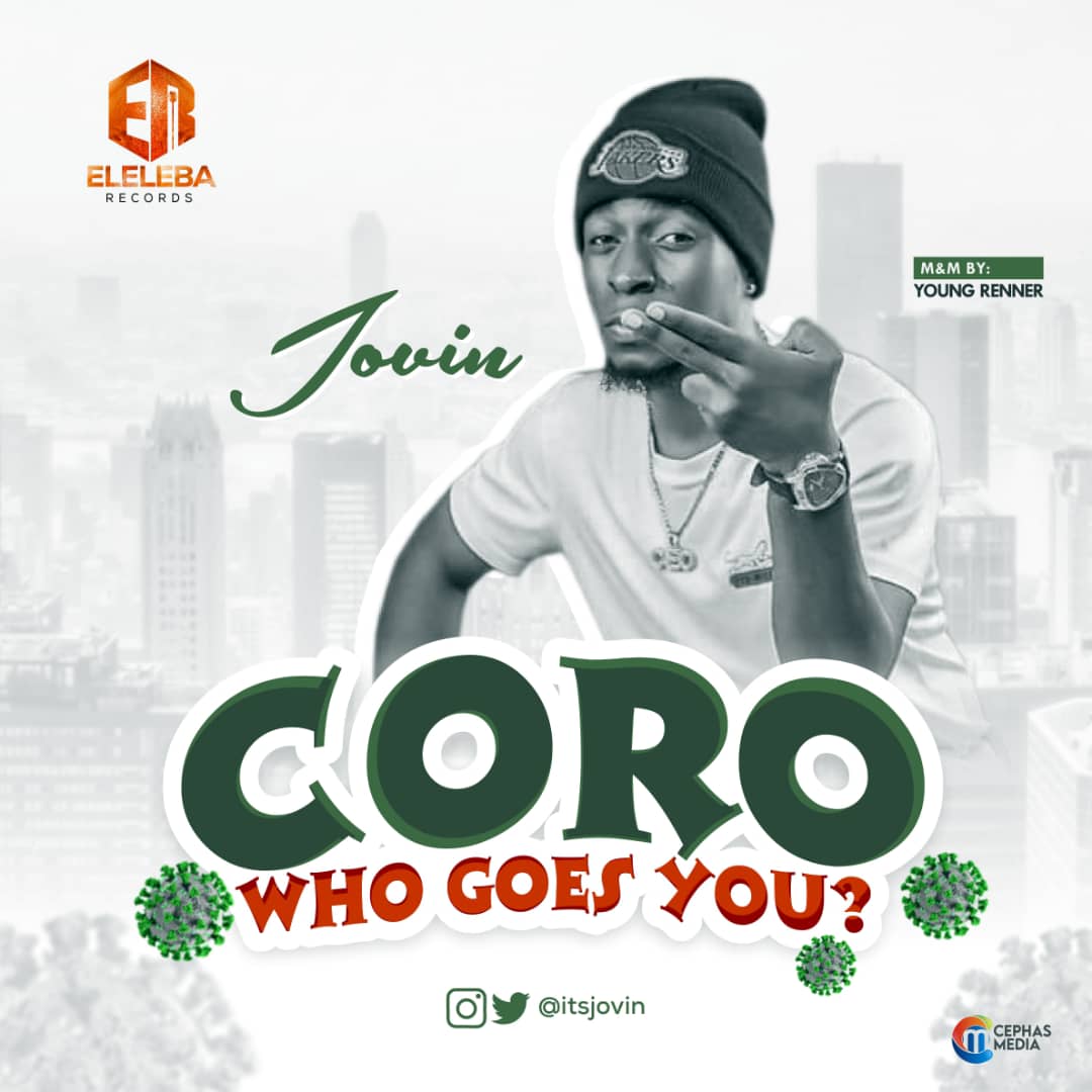 [Music] Jovin -"Coro" ( Who Goes You) 18