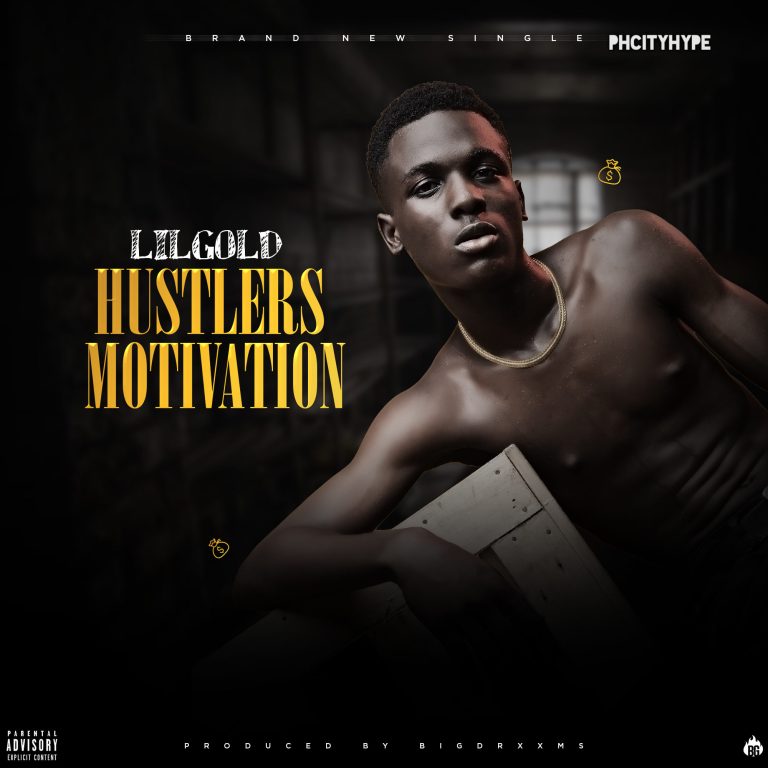 [Music] LilGold –"Hustlers Motivation" 7