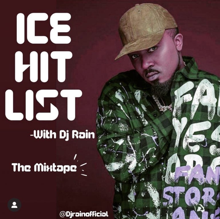 [Mixtape] DJ Rain – “Ice Hit List” (Best Of Ice Prince) Mixtape 25