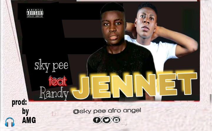 Sky pee -"Jennet" Ft Randy (prod by AMG) 4