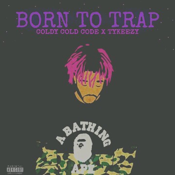 Coldy Cold Code x Tykeezy -"Born To Trap" 2