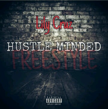 Lily Cruz -"Hustle Minded" (Freestyle) 3