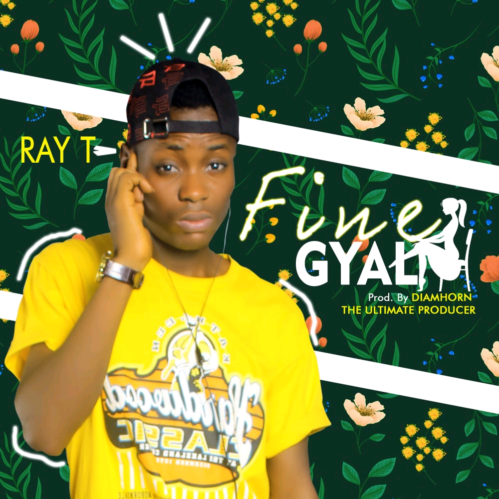 Ray T -"Fine Gyal" (mixed by Diamhorn) 2