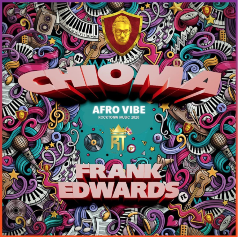 Frank Edwards – “Chioma” (Afro Vibe) 1