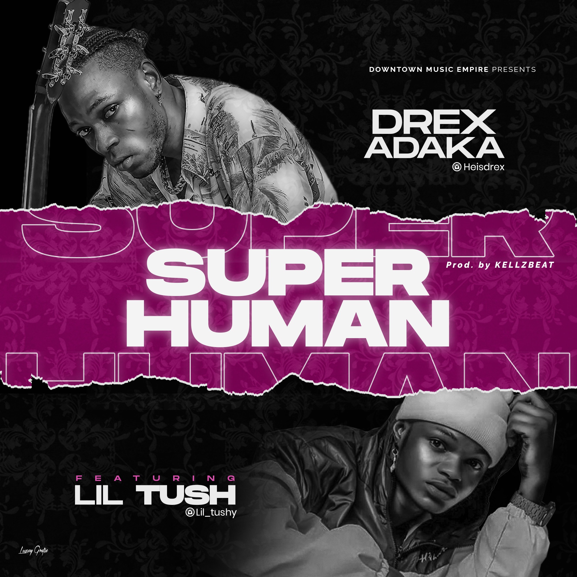 Drex Adaka -"Super Human" Ft Lil Tush (prod. Kellzbeat) 1