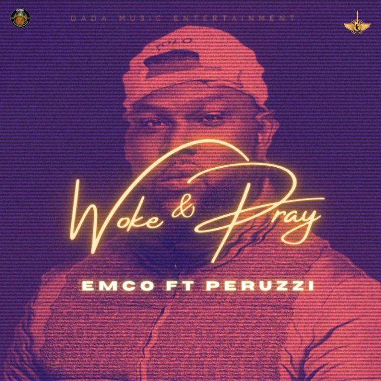 Emco X Perruzi – “Woke & Pray” 3