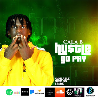 Cala B - Hustle Go Pay 2