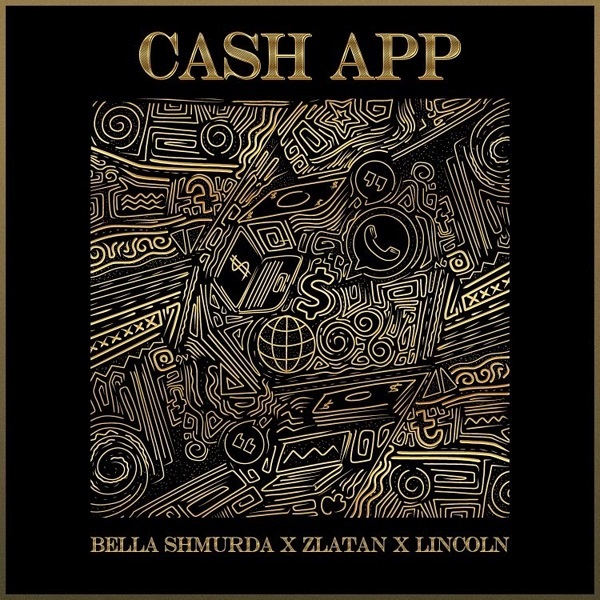 Bella Shmurda x Zlatan x Lincoln – “Cash App” 2