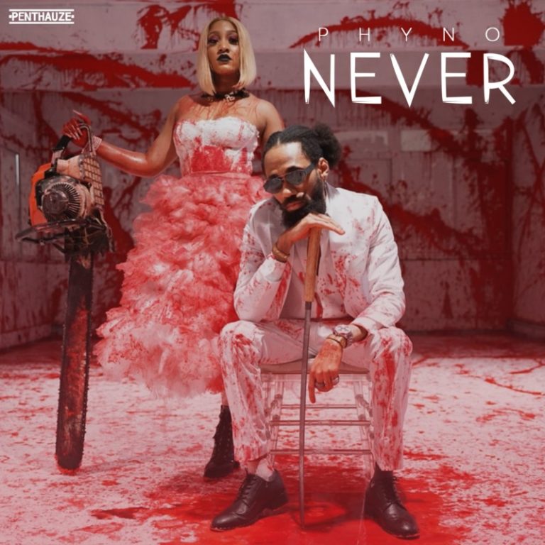 Phyno -"Never" Official Single 33