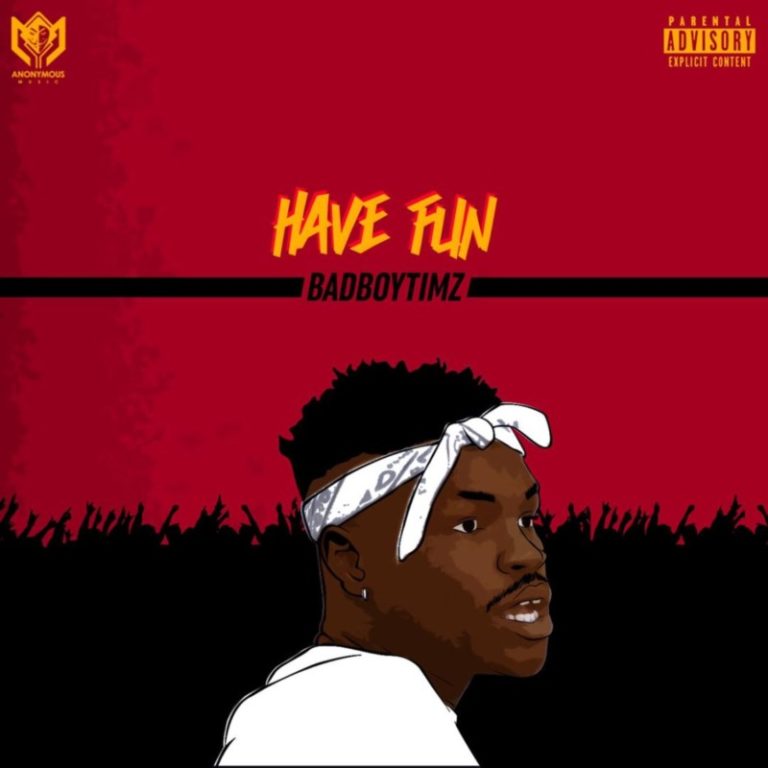 Bad Boy Timz – “Have Fun” 4