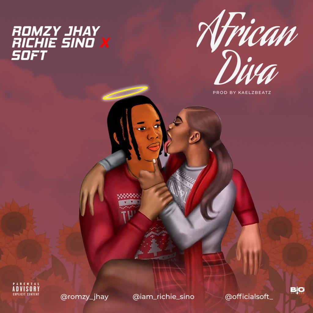 [Music] Romzy Jhay X Richie Sino X Soft – African Diva (Prod. Kaelzbeats) 2