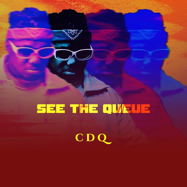 [EP] CDQ – “See The Queue” ft. Timaya 12