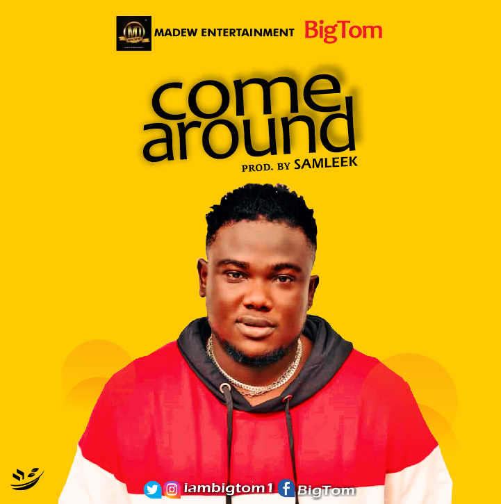 BigTom -"Come Around" (prod. Samleek) 3