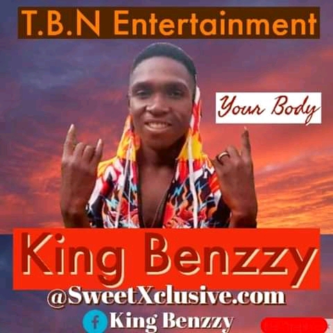 King Benzzy - Your Body 5