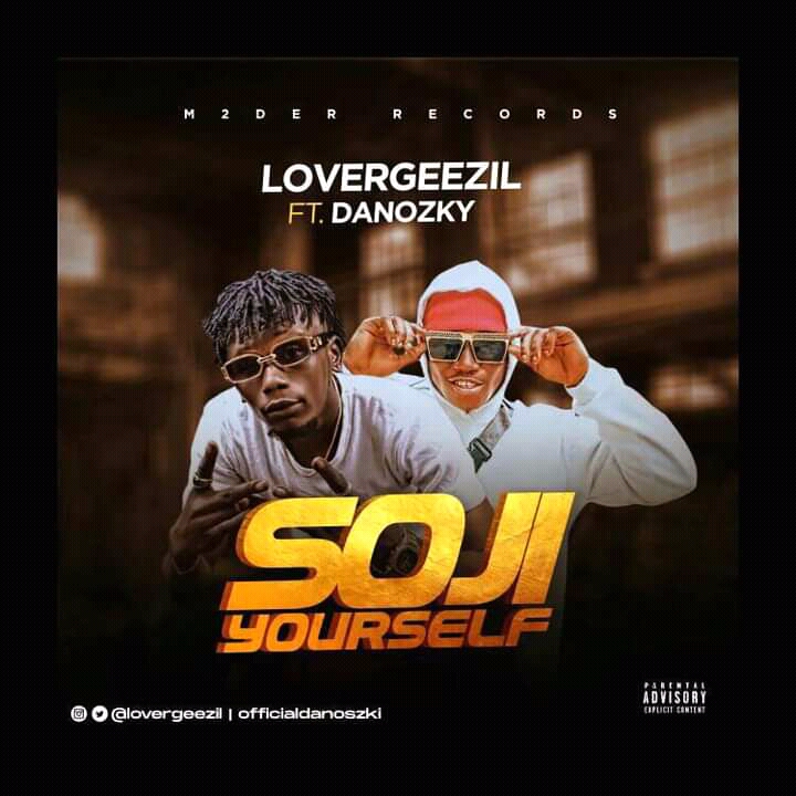 Lovageezil ft Danozki - SOJI YOURSELF 2