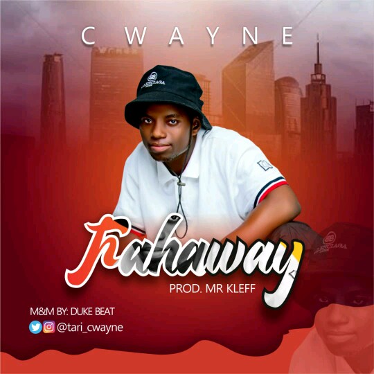 Cwayne -"Fahaway" (prod. Mr Kleff) 10