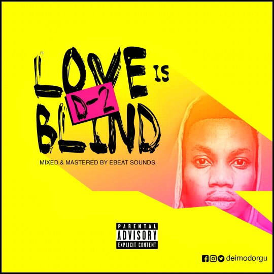 D-2 -"Love Is Blind" (prod. Micah) 3