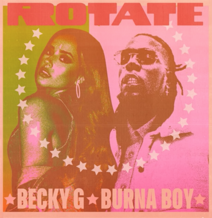 Becky G x Burna Boy – “Rotate” 1