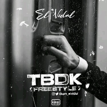 El Vidal -"TBDK (Freestyle) 3