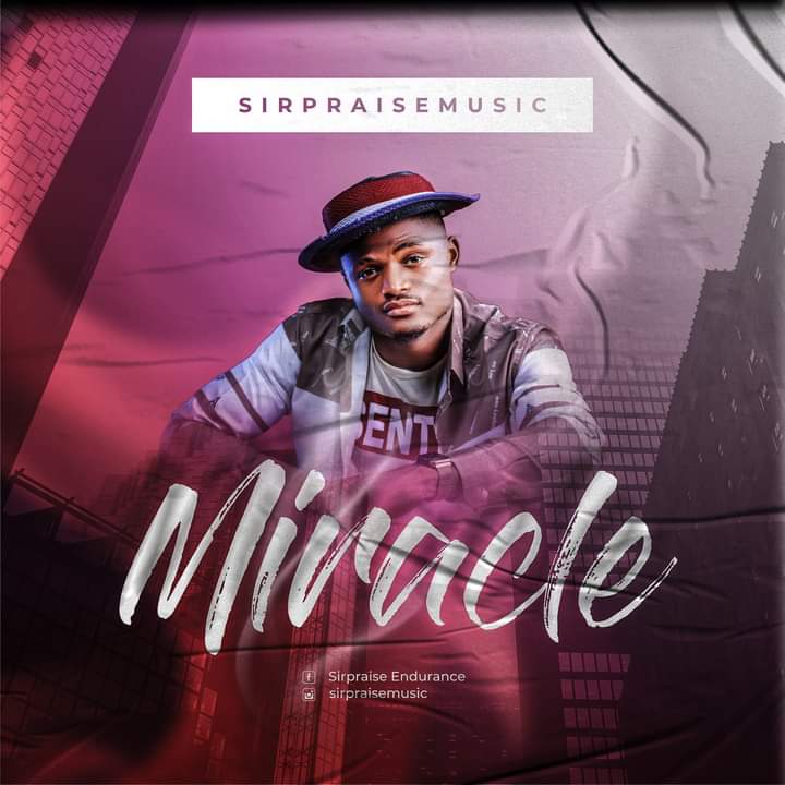 Sir Praise -"Miracle" (Prod. Vdj Martinx) 3