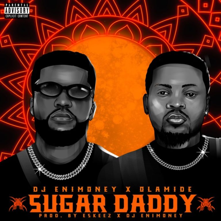 DJ Enimoney x Olamide – “Sugar Daddy” 1