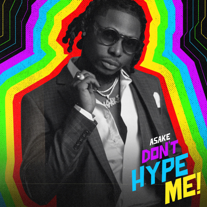 Asake – “Don’t Hype Me” 18