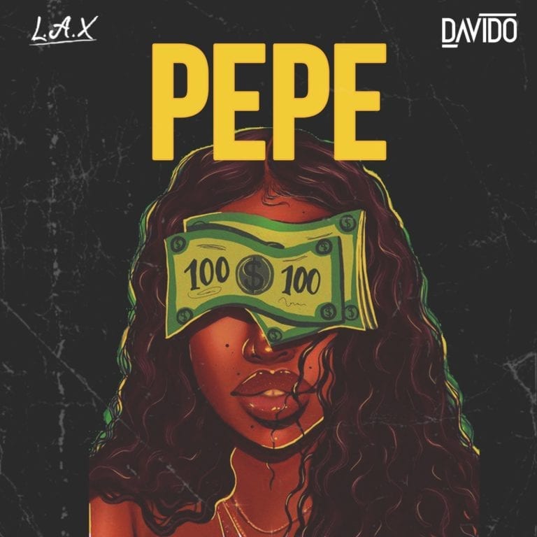 L.A.X – “Pepe” ft. Davido (Prod. by Napji) 3