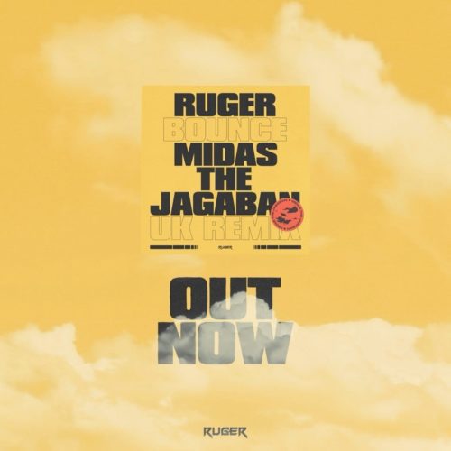 Ruger x Midas The Jagaban – “Bounce” (UK Remix) 2