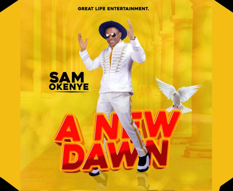 Sam Okenye set up to drop new Album A New Dawn 1